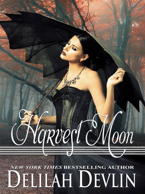 Title details for Harvest Moon by Delilah Devlin - Available